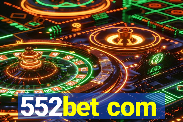 552bet com